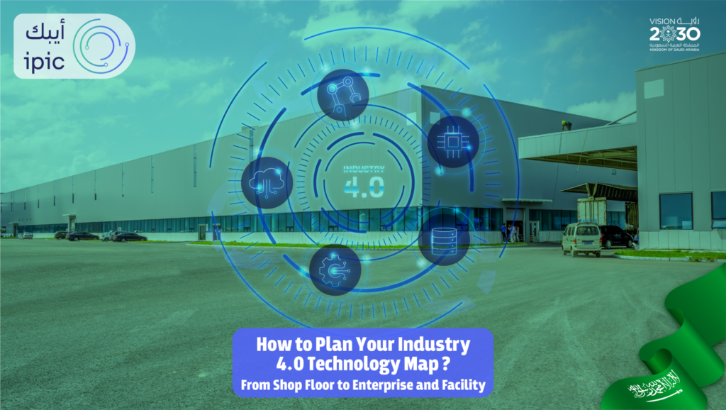 How to Plan Your Industry 4.0 Technology Map