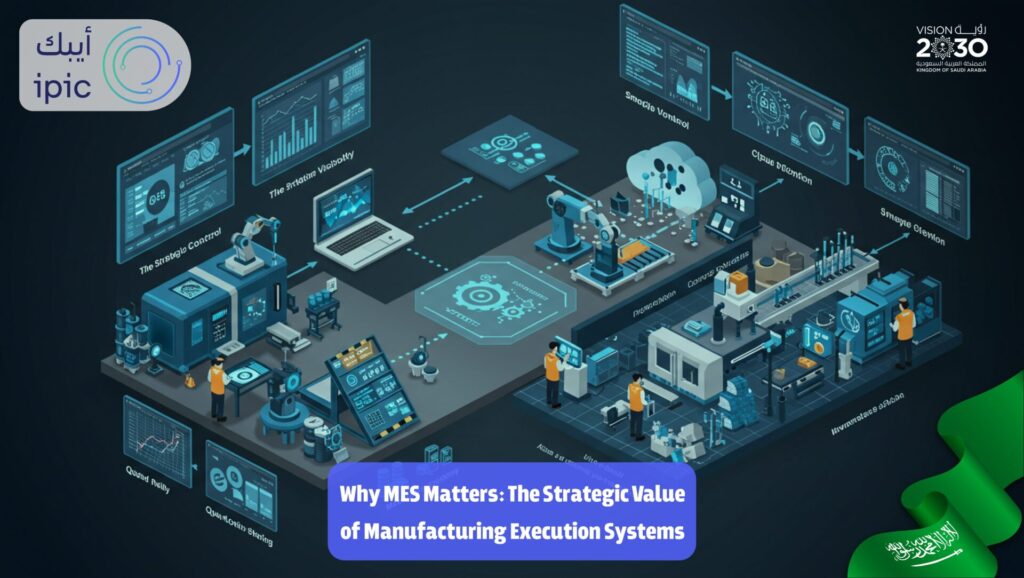 The Strategic Value of Manufacturing Execution Systems